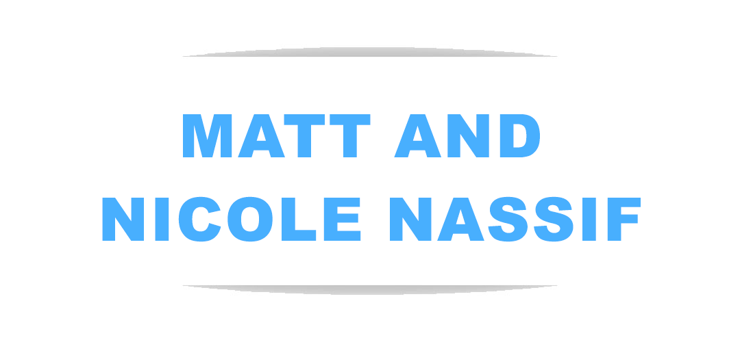 Matt and Nicole Nassif